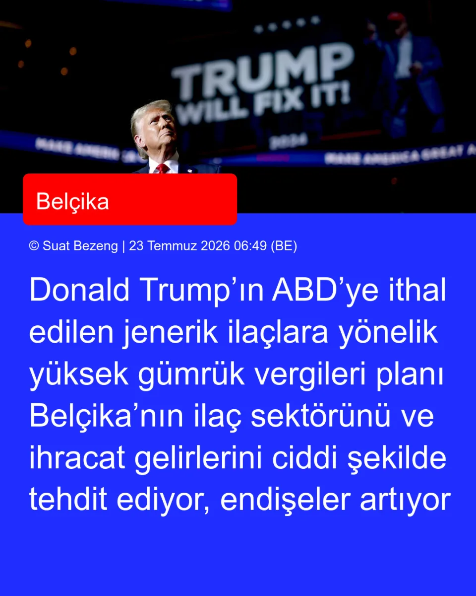 Donald Trump’ın ABD’ye ithal edilen jenerik ilaçlara yönelik yüksek gümrük vergileri planı Belçika’nın ilaç sektörünü ve ihracat gelirlerini ciddi şekilde tehdit ediyor, endişeler artıyor