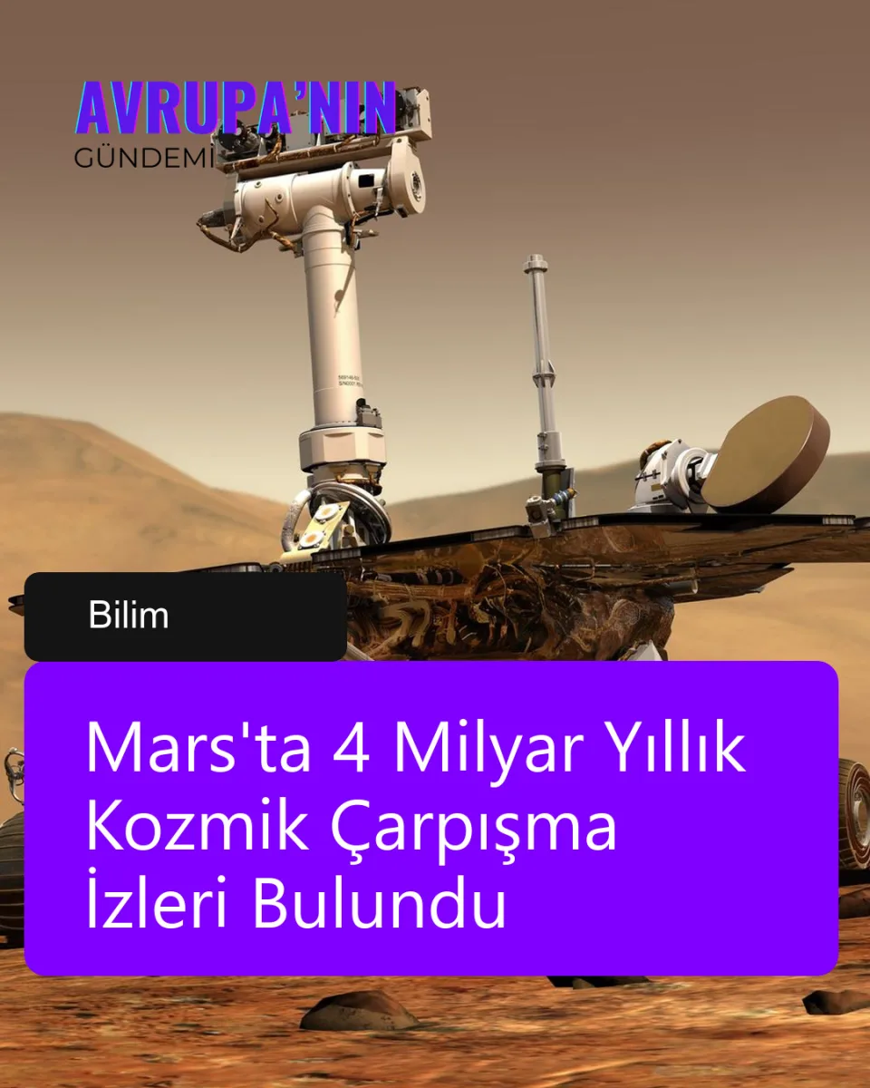 Mars'ta 4 Milyar Yıllık Kozmik Çarpışma İzleri Bulundu