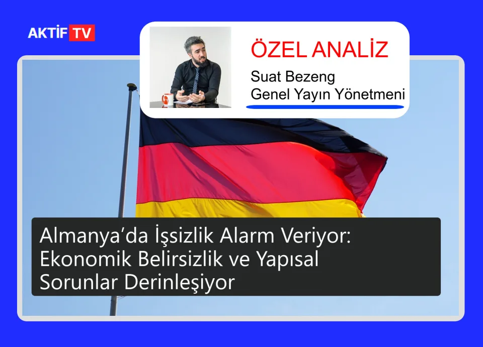 Almanya’da İşsizlik Alarm Veriyor: Ekonomik Belirsizlik ve Yapısal Sorunlar Derinleşiyor