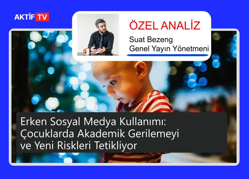 Erken Sosyal Medya Kullanımı: Çocuklarda Akademik Gerilemeyi ve Yeni Riskleri Tetikliyor