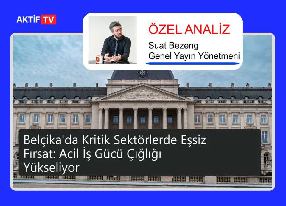 Belçika'da Kritik Sektörlerde Eşsiz Fırsat: Acil İş Gücü Çığlığı Yükseliyor