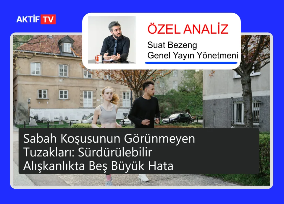 Sabah Koşusunun Görünmeyen Tuzakları: Sürdürülebilir Alışkanlıkta Beş Büyük Hata