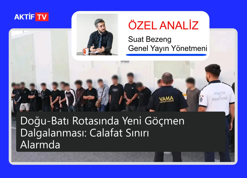 Doğu-Batı Rotasında Yeni Göçmen Dalgalanması: Calafat Sınırı Alarmda
