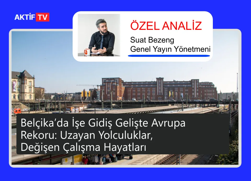 Belçika’da İşe Gidiş Gelişte Avrupa Rekoru: Uzayan Yolculuklar, Değişen Çalışma Hayatları