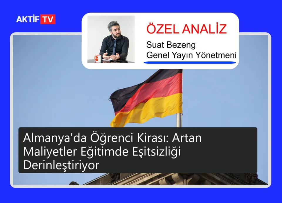 Almanya'da Öğrenci Kirası: Artan Maliyetler Eğitimde Eşitsizliği Derinleştiriyor