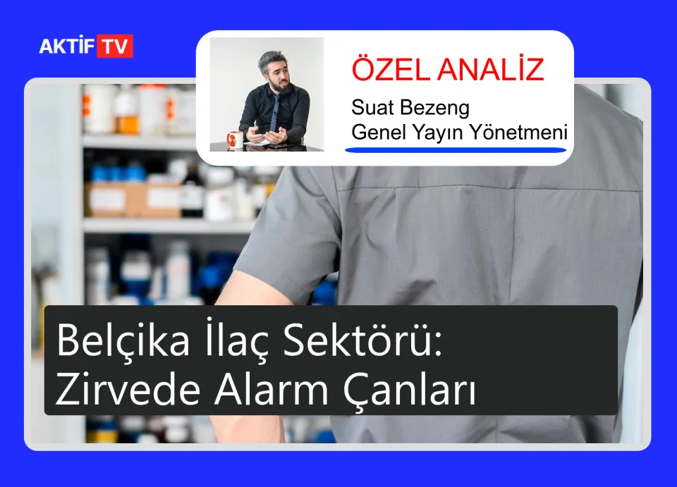 Belçika İlaç Sektörü: Zirvede Alarm Çanları