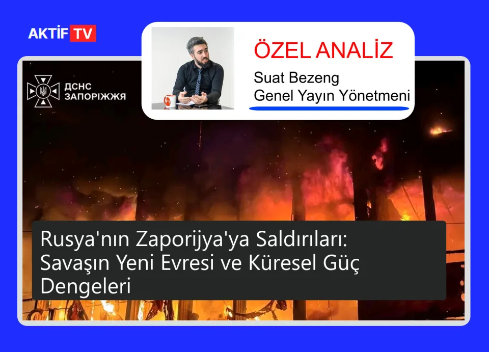 Rusya'nın Zaporijya'ya Saldırıları: Savaşın Yeni Evresi ve Küresel Güç Dengeleri