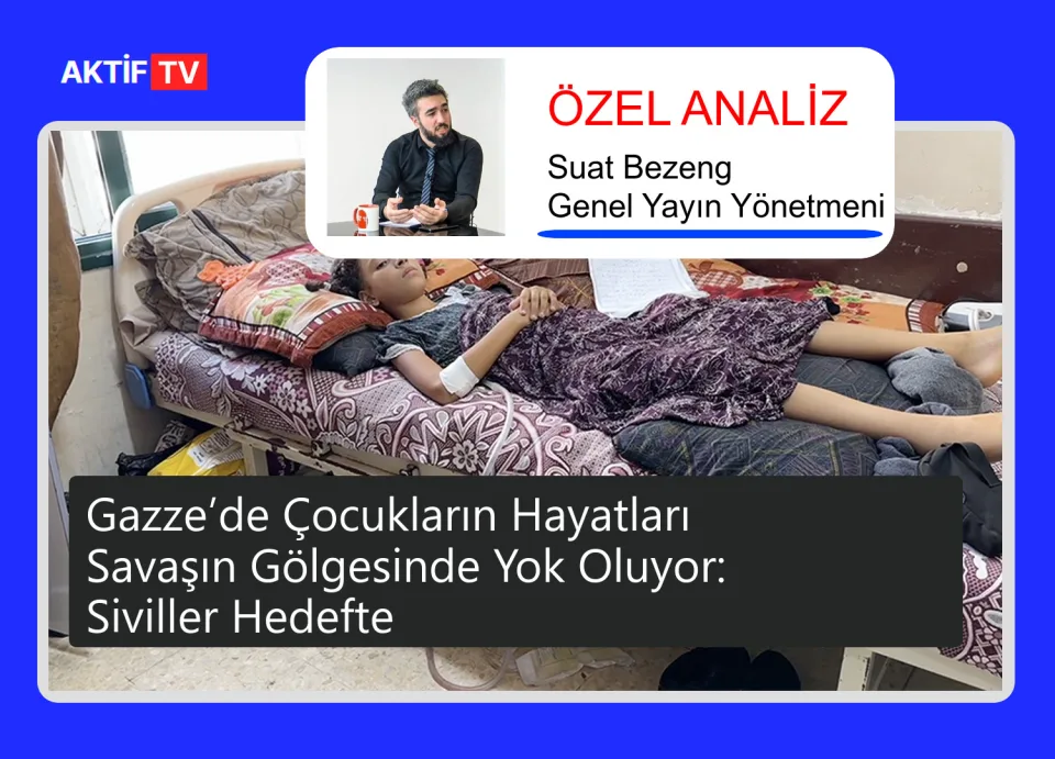 Gazze’de Çocukların Hayatları Savaşın Gölgesinde Yok Oluyor: Siviller Hedefte