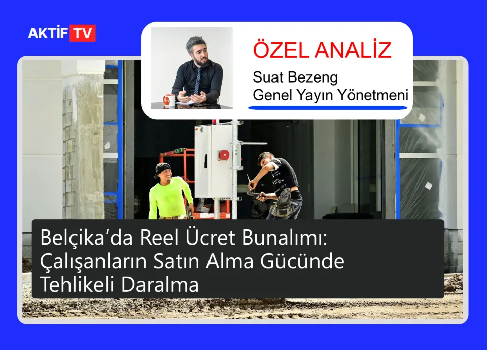 Belçika’da Reel Ücret Bunalımı: Çalışanların Satın Alma Gücünde Tehlikeli Daralma