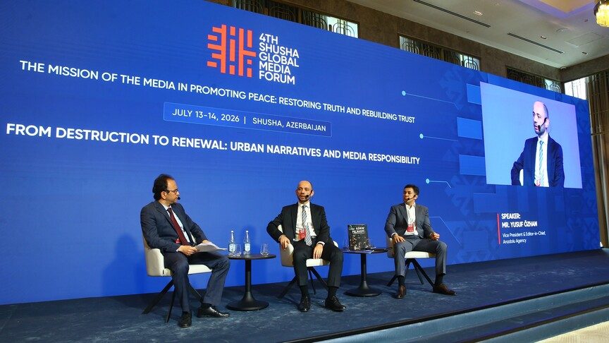 Şuşa Global Medya Forumu’nda Medyanın Kentsel Yeniden İnşadaki Rolü Tartışıldı