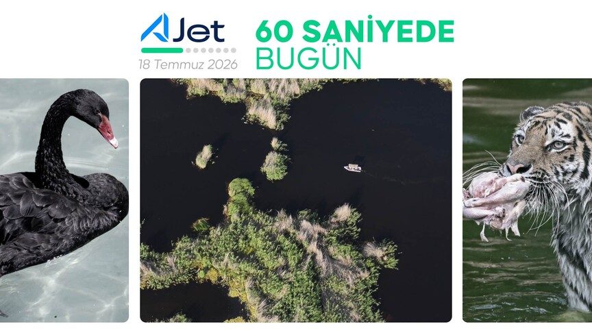 60 saniyede bugün: 18 Temmuz 2026'nın önemli gündem başlıkları