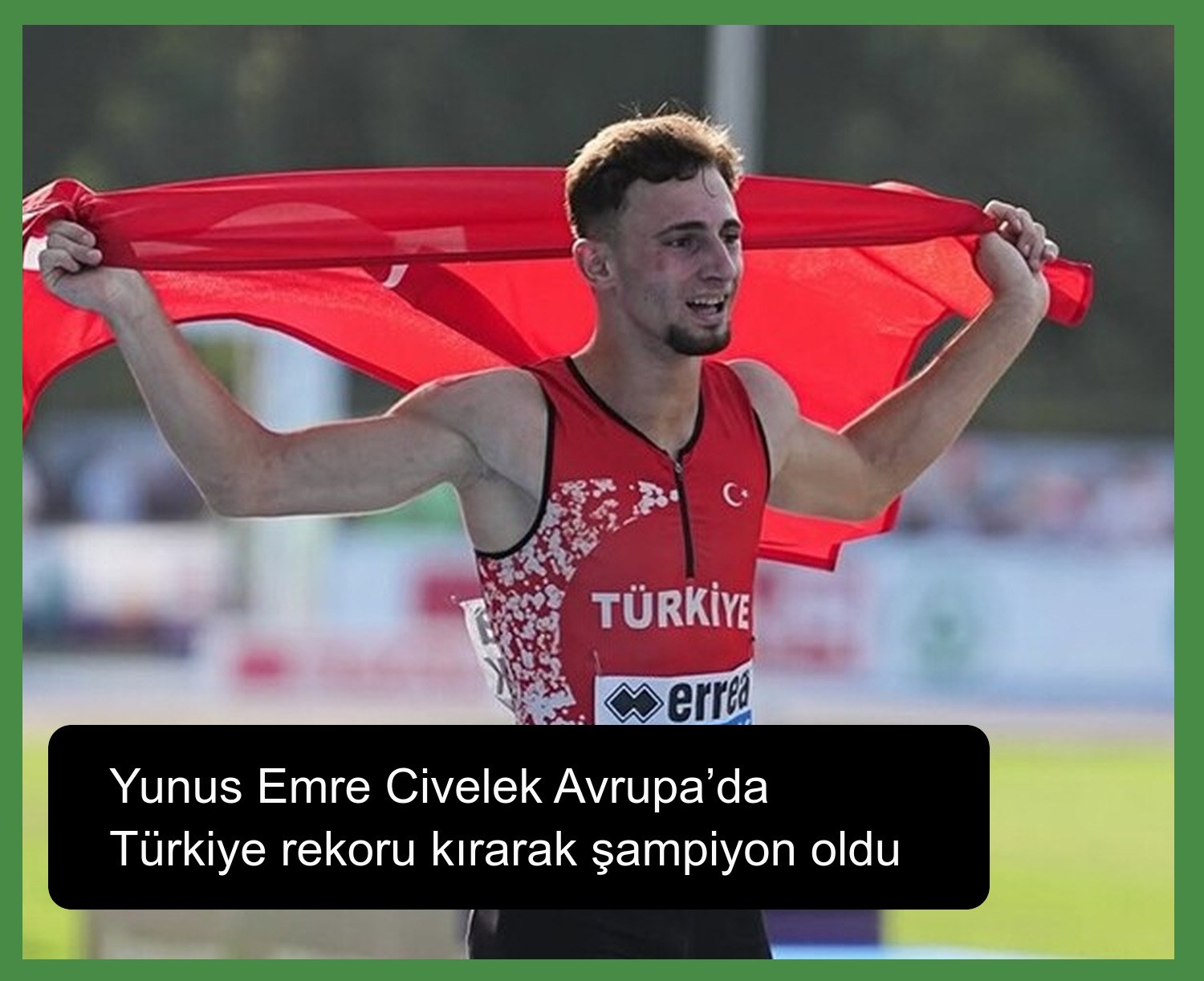 Yunus Emre Civelek Avrupa’da Türkiye rekoru kırarak şampiyon oldu