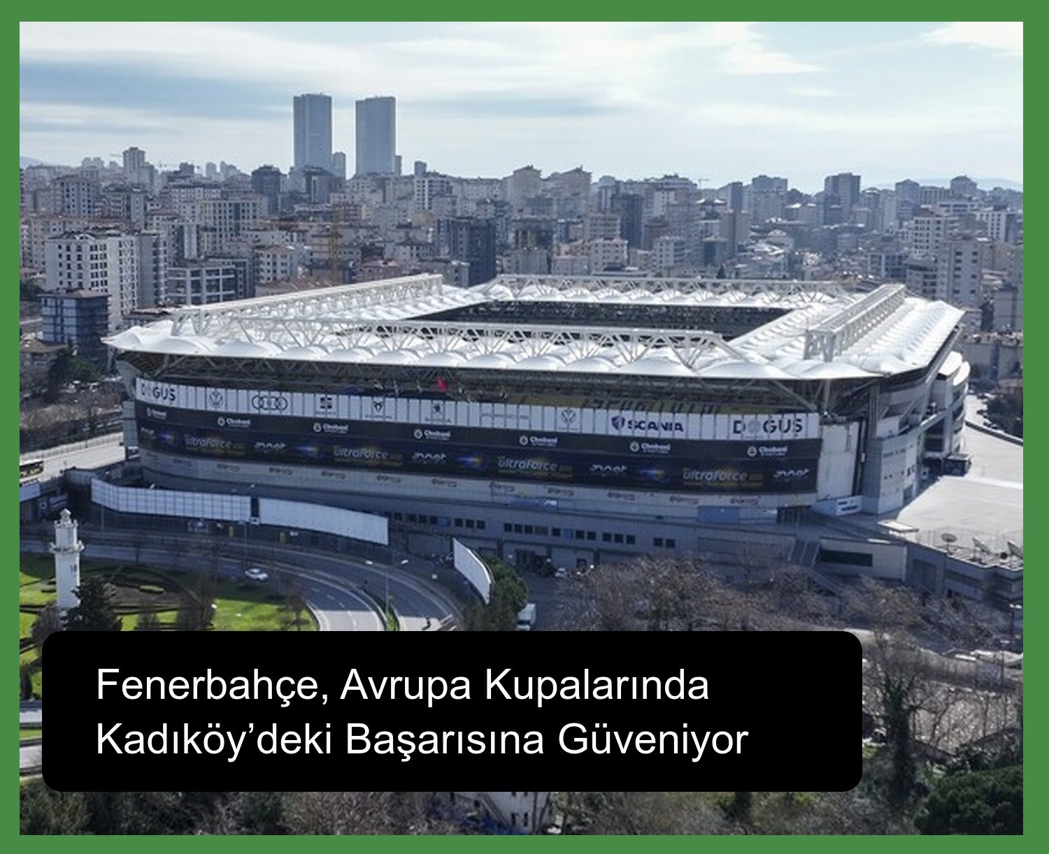 Fenerbahçe, Avrupa Kupalarında Kadıköy’deki Başarısına Güveniyor